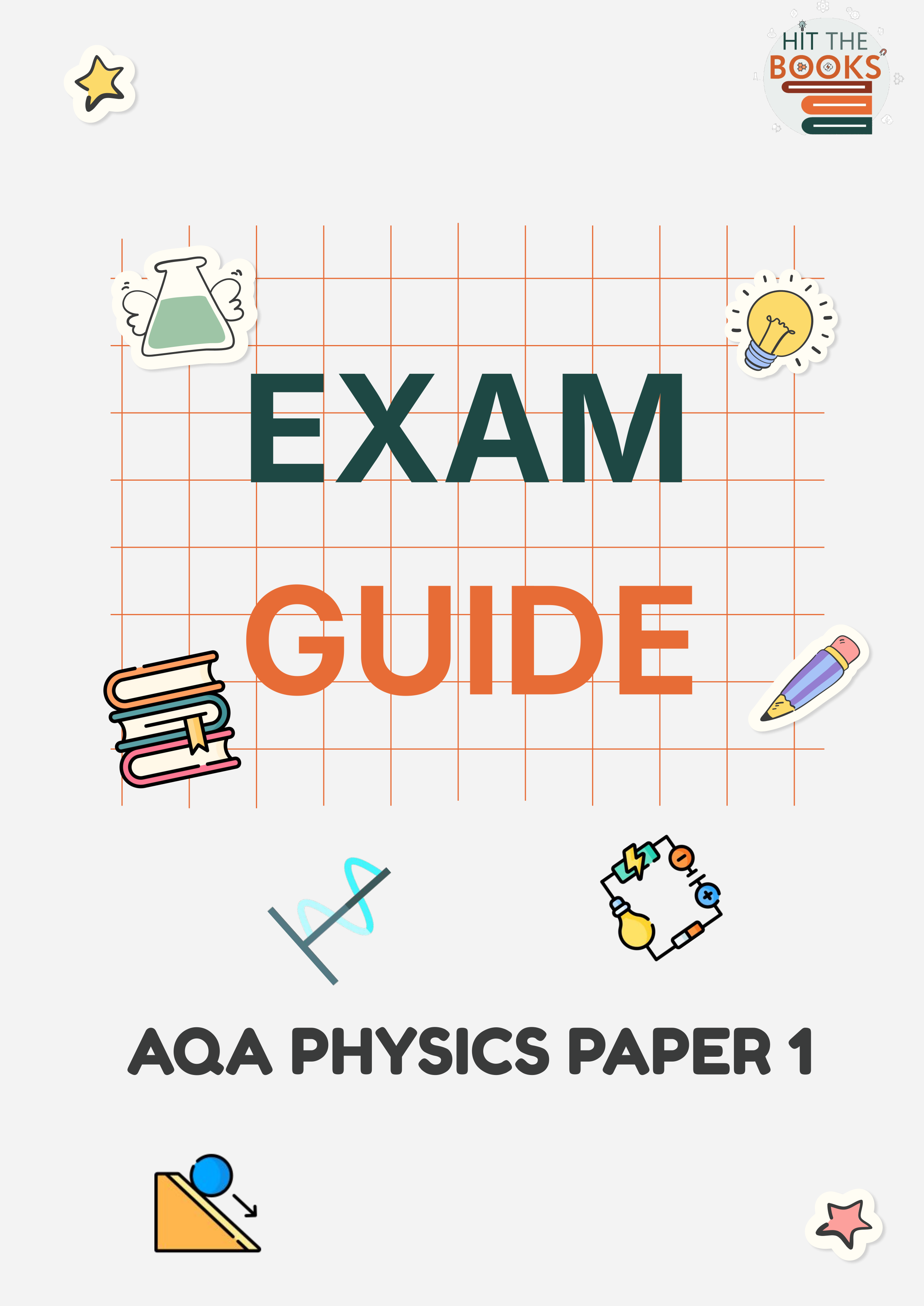 Exam Guide - AQA GCSE Physics Paper 1